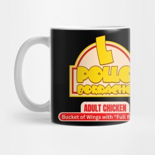 L Pollo Borracho Mug